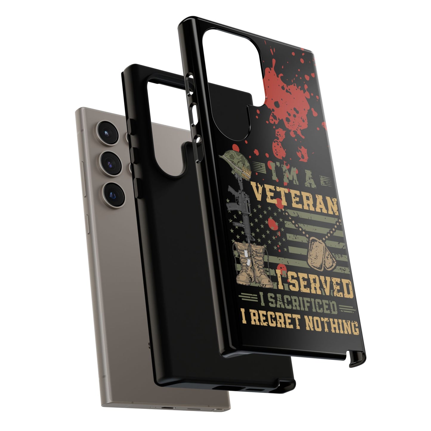 (phone cases) I'm a Veteran I Served I Sacrifice I Regret Nothing Tough Cases