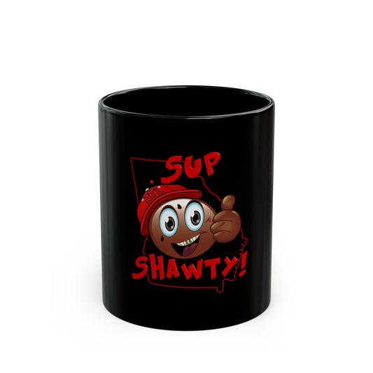 (mugs) Sup Shawty black mug (11oz, 15oz)