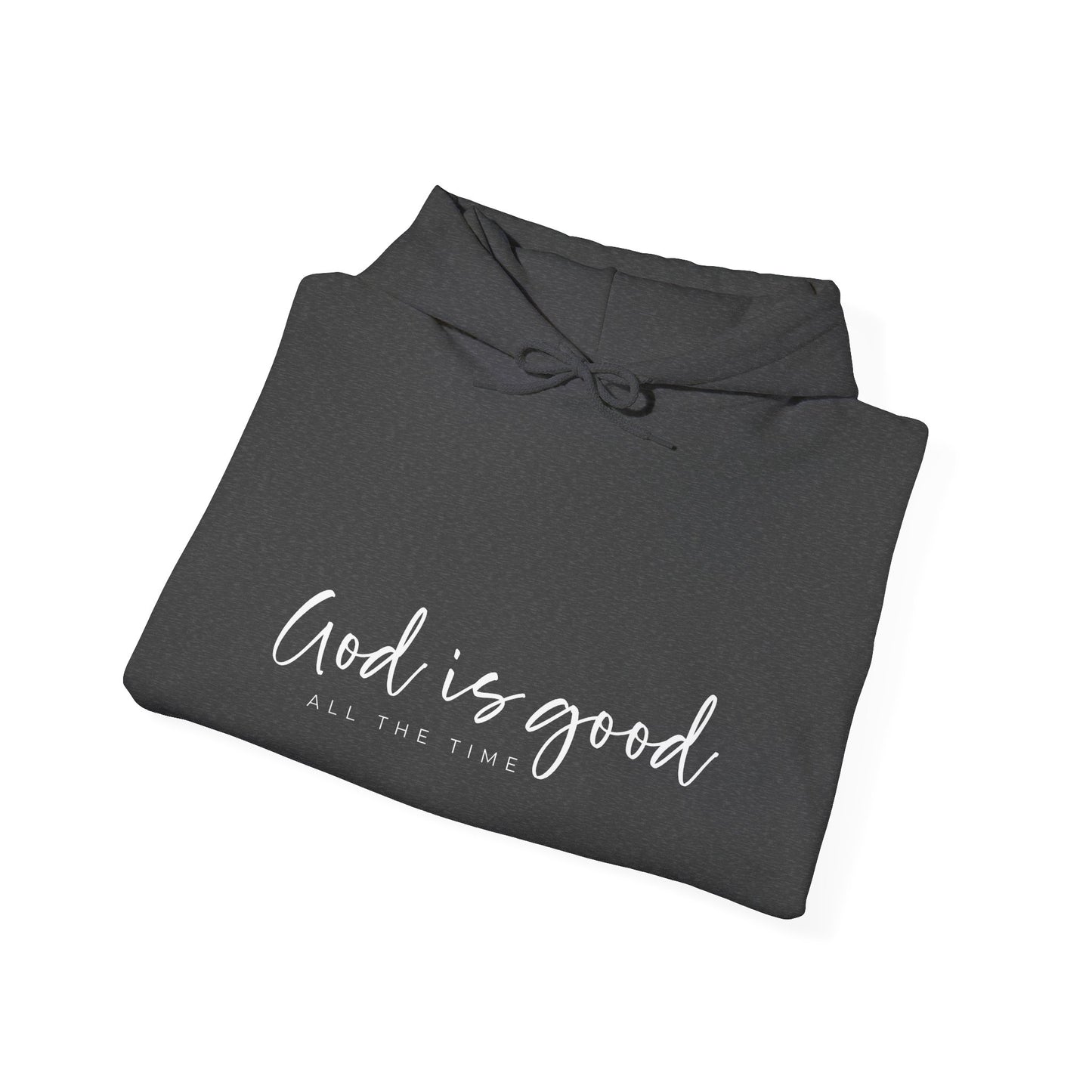 (Hoodie, Unisex) God is Good All the Time Luxury Christian Hooded Sweatshirt