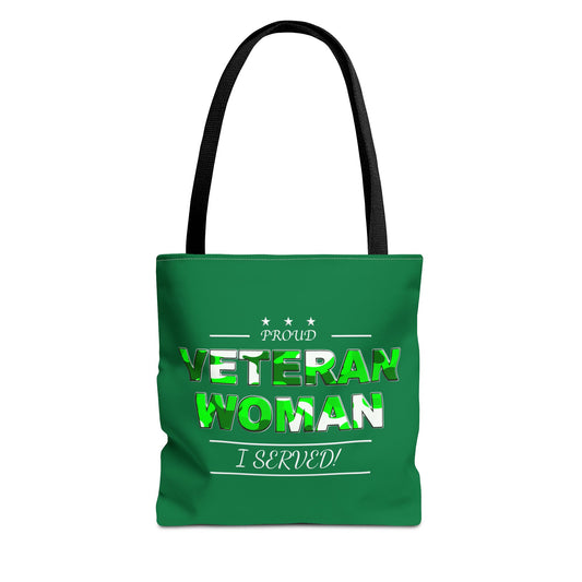 Proud Veteran Woman I served Tote Bag (Green)