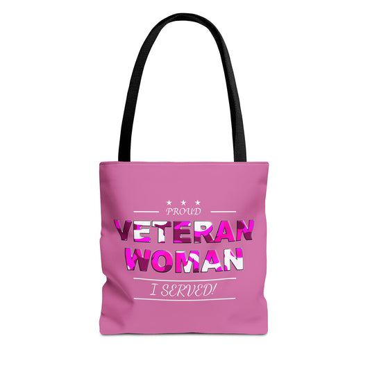 Proud Veteran Woman I served Tote Bag (pink)