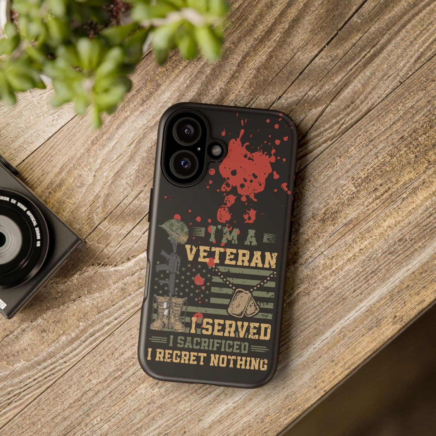 (phone cases) I'm a Veteran I Served I Sacrifice I Regret Nothing Tough Cases