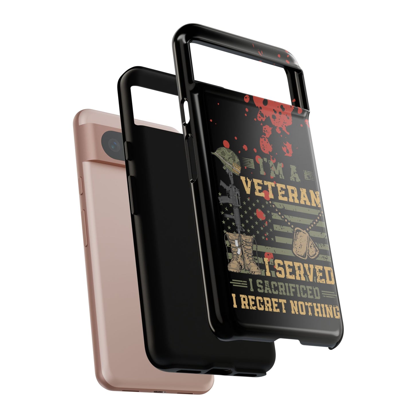 (phone cases) I'm a Veteran I Served I Sacrifice I Regret Nothing Tough Cases