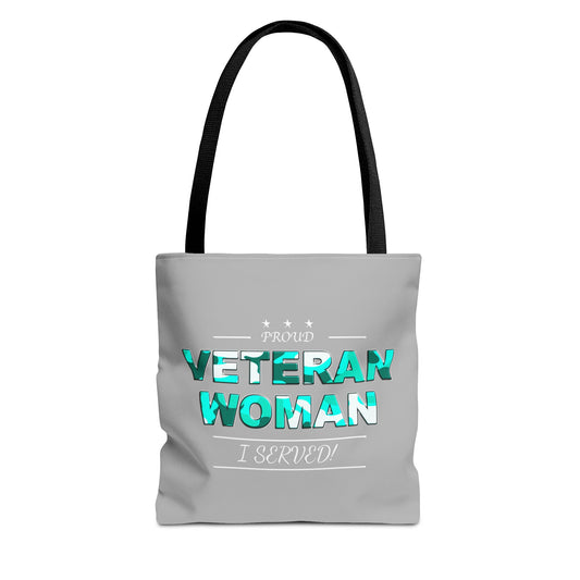 Proud Veteran Woman I served Tote Bag (camoflouge)