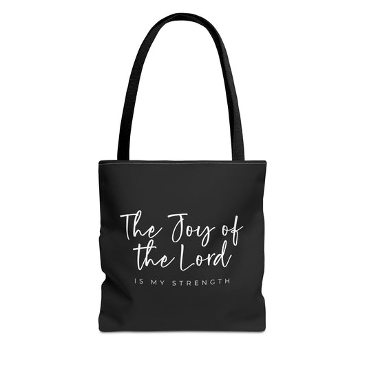 The Joy of the Lord is my Strength Tote Bag (black)