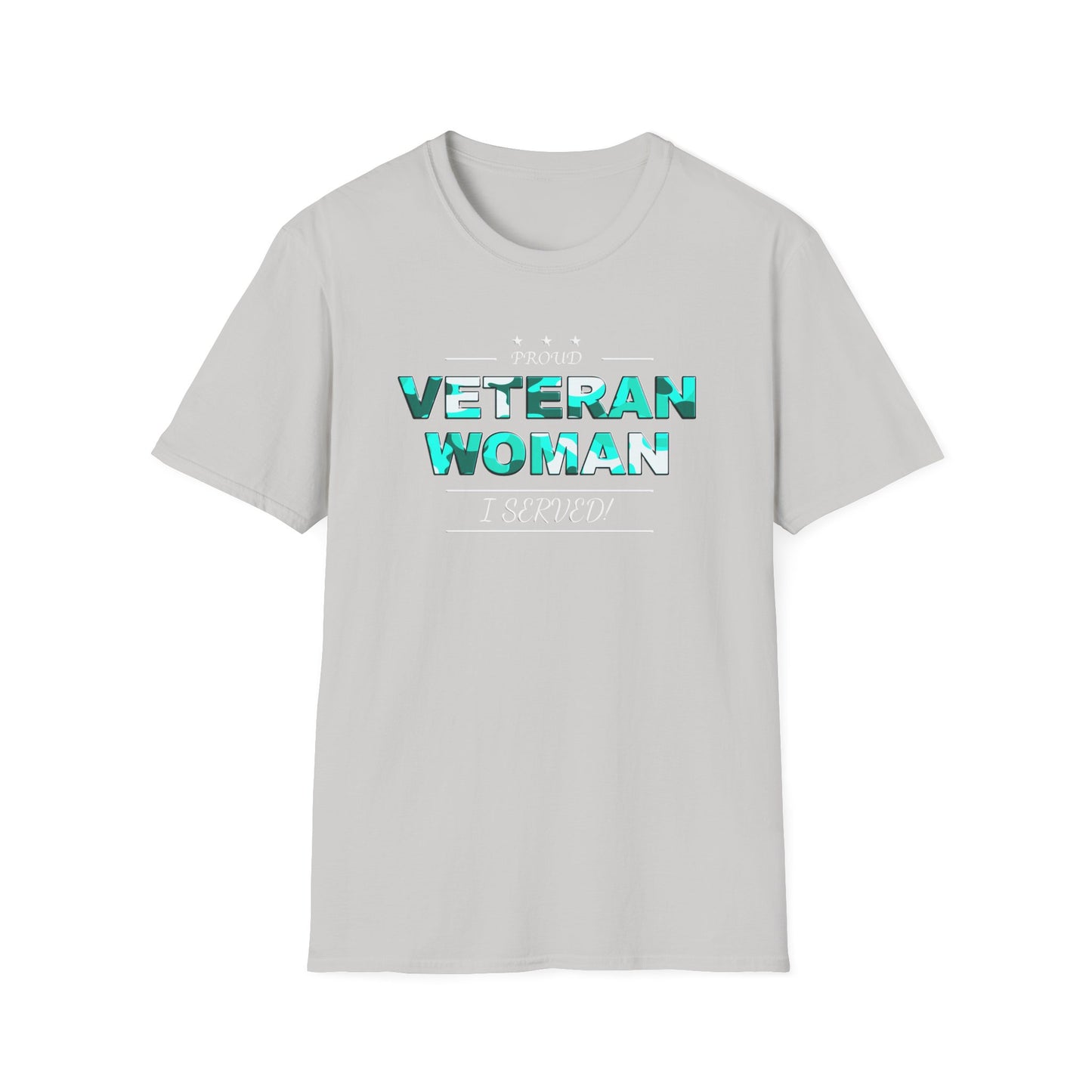 Proud Veteran Woman I served Unisex Softstyle T-Shirt (turquoise camoflauge logo)