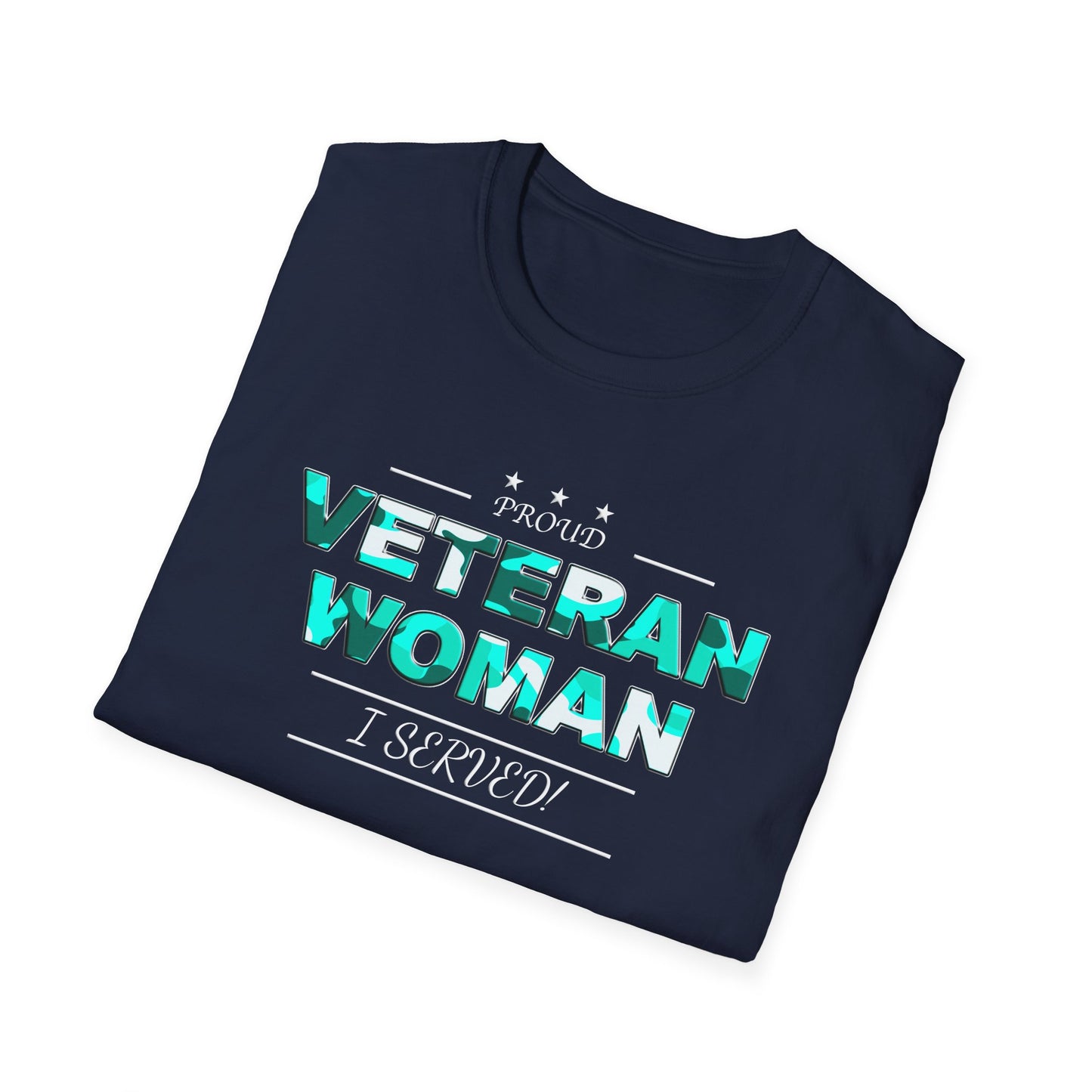 Proud Veteran Woman I served Unisex Softstyle T-Shirt (turquoise camoflauge logo)