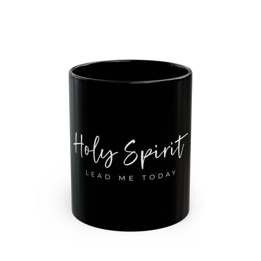 (mugs) Holy Spirit Lead Me Today Mug (11oz, 15oz)