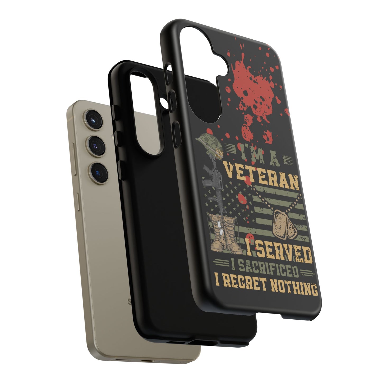 (phone cases) I'm a Veteran I Served I Sacrifice I Regret Nothing Tough Cases