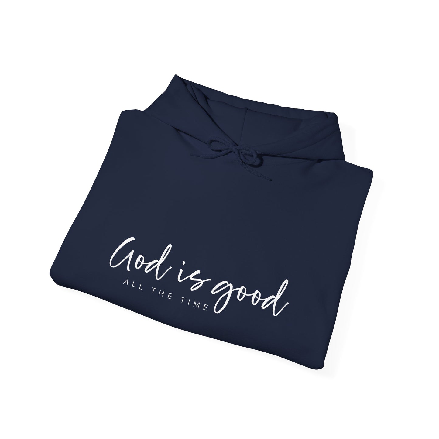 (Hoodie, Unisex) God is Good All the Time Luxury Christian Hooded Sweatshirt