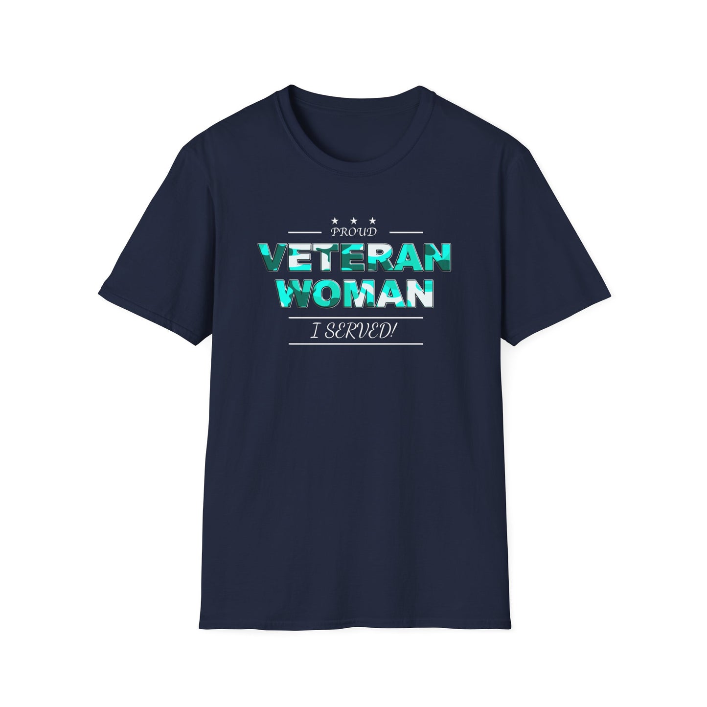 Proud Veteran Woman I served Unisex Softstyle T-Shirt (turquoise camoflauge logo)